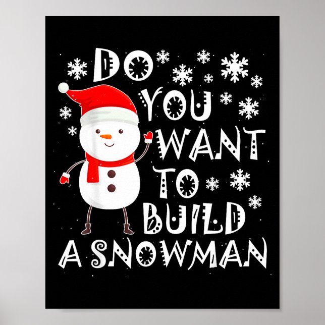 Do You Want To Build A Snowman Sweet Snowman Chris Poster (Front)