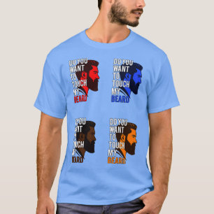 Do you want to touch my Beard Fathers DaySticker P T-Shirt