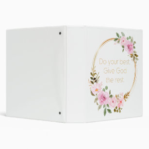 Do Your Best Give God The Rest – Christian Women  3 Ring Binder