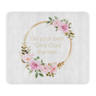 Do Your Best Give God The Rest – Christian Women  Cutting Board