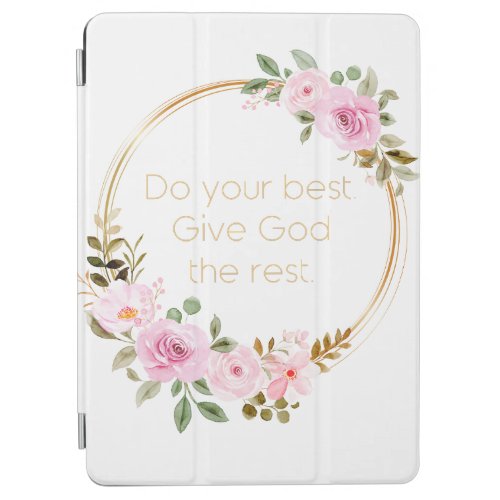 Do Your Best Give God The Rest  Christian Women iPad Air Cover