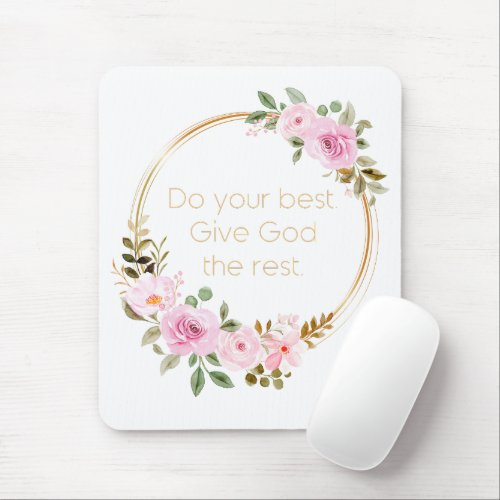 Do Your Best Give God The Rest  Christian Women  Mouse Pad