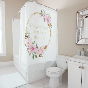 Do Your Best Give God The Rest – Christian Women  Shower Curtain
