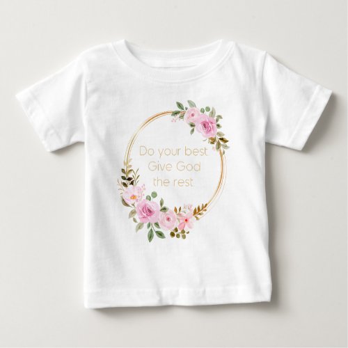 Do Your Best Give God The Rest  Christian Women T Baby T_Shirt