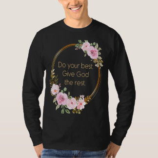 Do Your Best Give God The Rest u2013 Christian Wom T-Shirt
