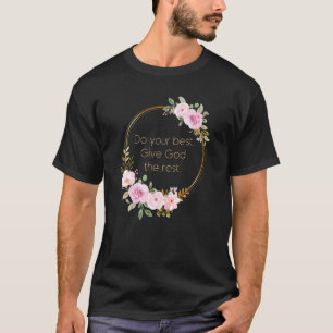 Do Your Best Give God The Rest u2013 Christian Wom T-Shirt