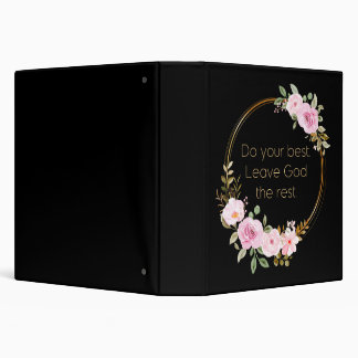 Do Your Best Leave God The Rest – Christian Women 3 Ring Binder