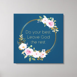 Do Your Best Leave God The Rest – Christian Women Canvas Print