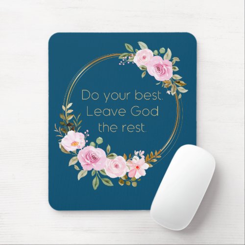 Do Your Best Leave God The Rest  Christian Women  Mouse Pad