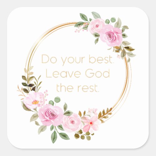 Do Your Best Leave God The Rest  Christian Women Square Sticker