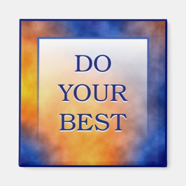 DO YOUR BEST MAGNET (Front)