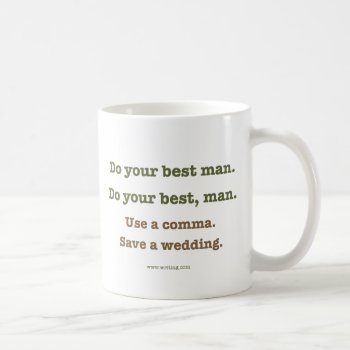 Do Your Best Man. Mug by WritingCom at Zazzle