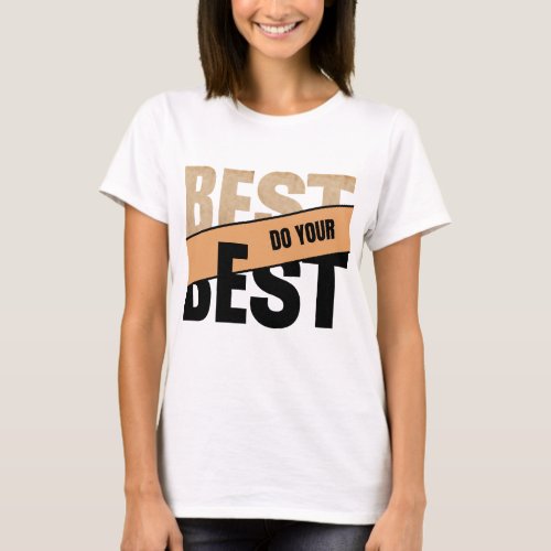 Do Your Best T_Shirt