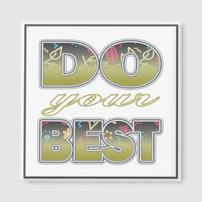 Do Your Best   Three Word Quotes  Magnet