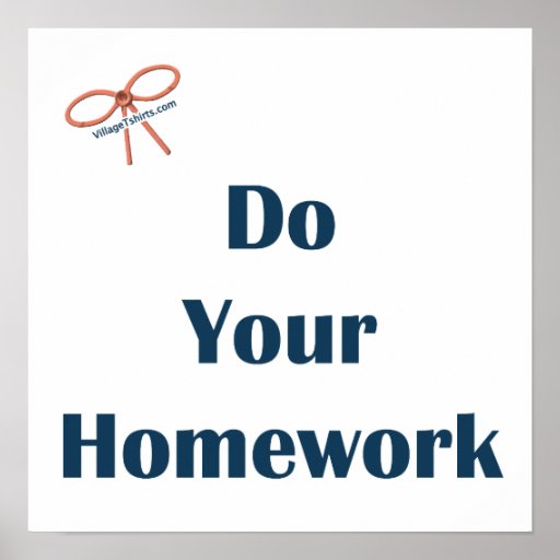 Do Your Homework Reminders Poster | Zazzle