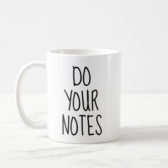 Do Your Notes Mug, Therapist Mug, Gift for Therapi Coffee Mug (Left)