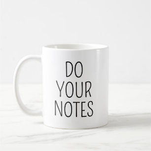 Do Your Notes Mug, Therapist Mug, Gift for Therapi Coffee Mug
