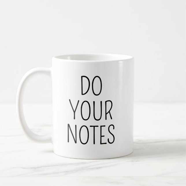 Do Your Notes Mug, Therapist Mug, Gift for Therapi Coffee Mug (Left)