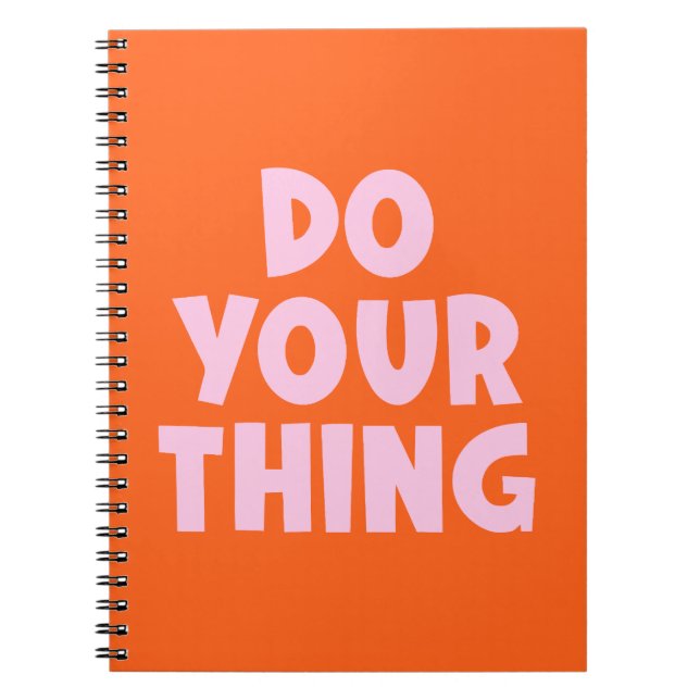 Do Your Thing (Orange Tone) Notebook (Front)