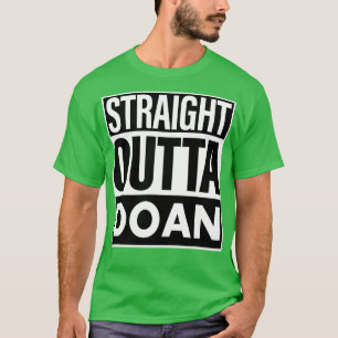 Doan Name Straight Outta Doan T-Shirt