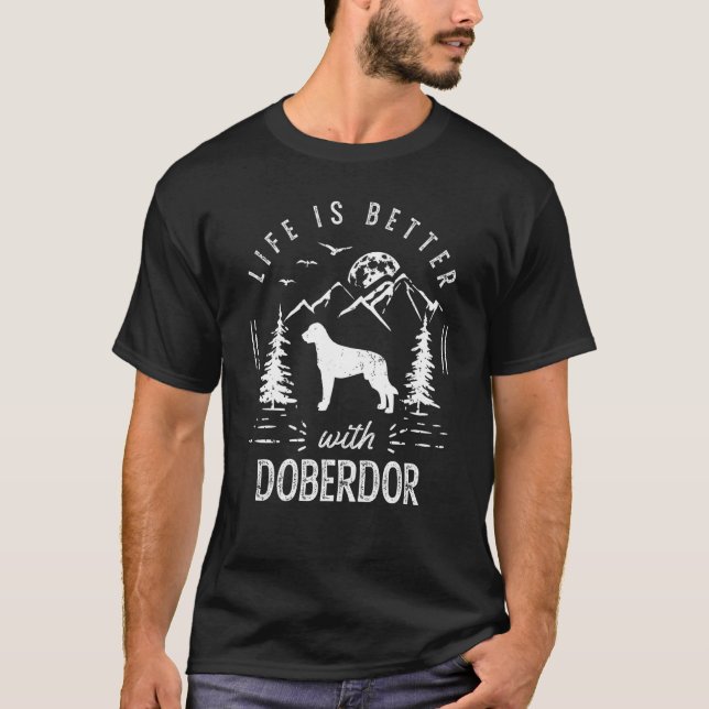 Doberdor Life Better Mom Dad Dog T-Shirt (Front)