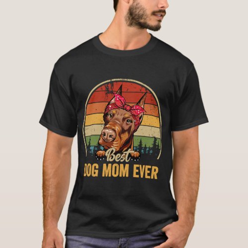 Doberman Best Dog Mom Ever Retro  Mom Mothers Day T_Shirt