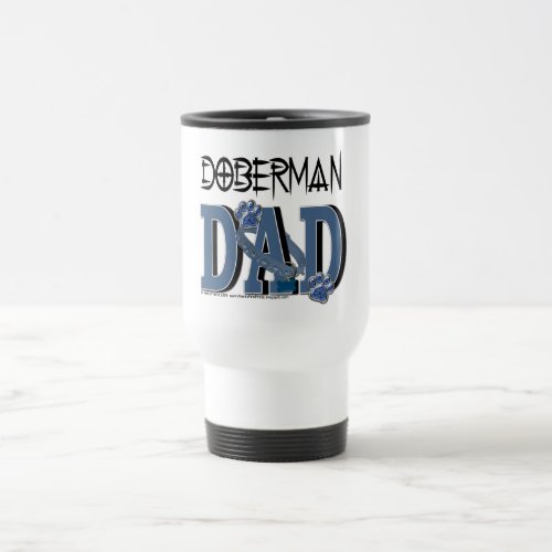 Doberman DAD Travel Mug
