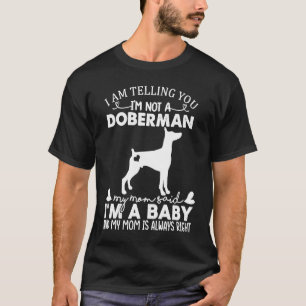 Doberman Dog For Women Mom Mama Baby Dog T-Shirt