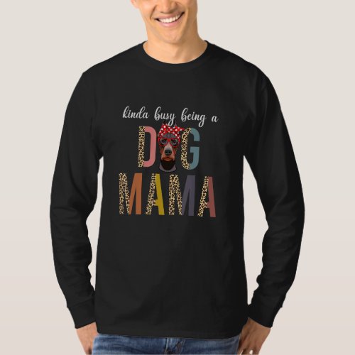 Doberman Dog Mama Dog Mom Leopard Mothers Day T_Shirt