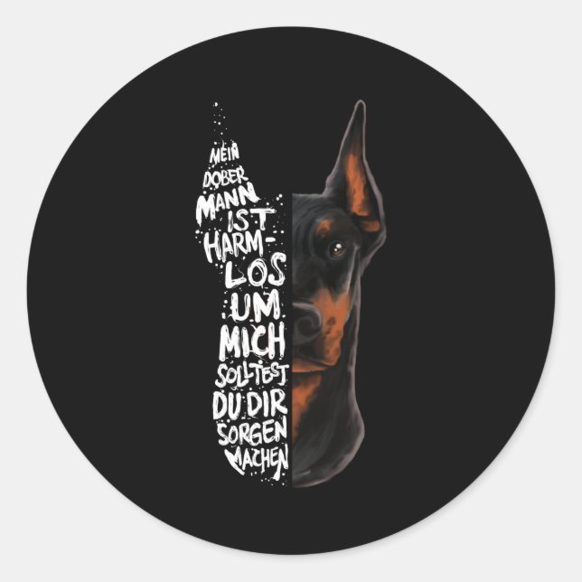 Doberman Dog Saying Harmless Gift Classic Round Sticker (Front)