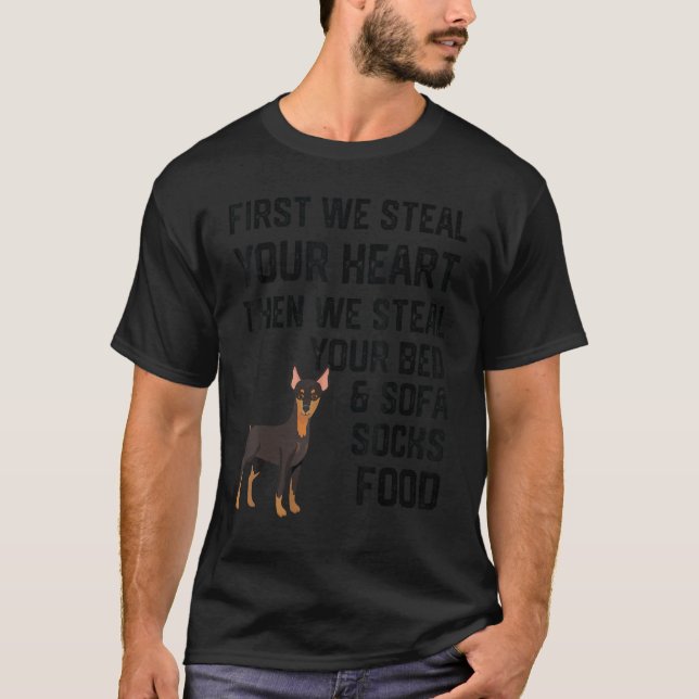 Doberman dog Steal Your Heart Steal Your Bed and S T-Shirt (Front)