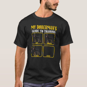 doberman dogs guide to training for dobermans mom  T-Shirt