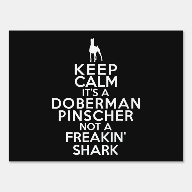 Doberman Gift | Keep Calm It's A Doberman Pinscher Sign (Front)