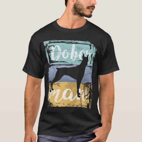 Doberman Gift _ Vintage Retro Doberman Dog T_Shirt