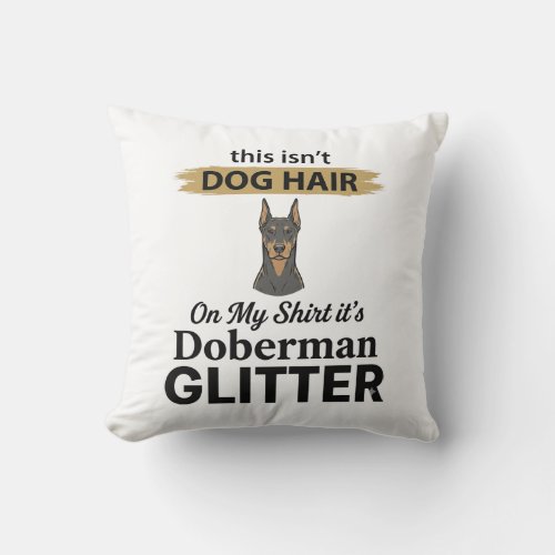 Doberman Glitter Funny Dog Lover Vintage Design_1 Throw Pillow