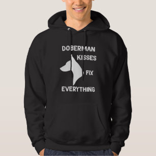 Doberman kisses fix everything Dobie Mom Hoodie