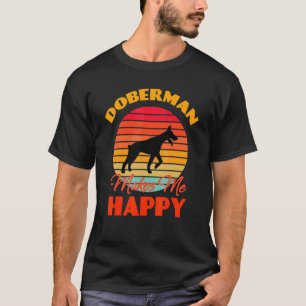 Doberman Makes Me Happy Dog  Retro T-Shirt
