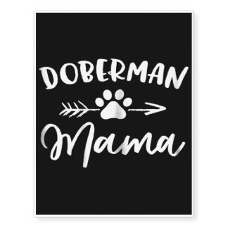 Doberman Mama | Cute Doberman Lovers Gift Temporary Tattoos