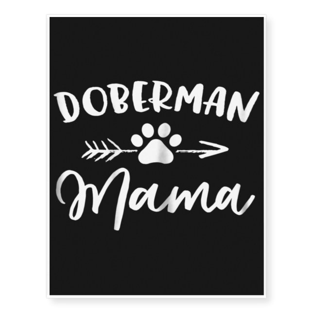 Doberman Mama | Cute Doberman Lovers Gift Temporary Tattoos (Front)