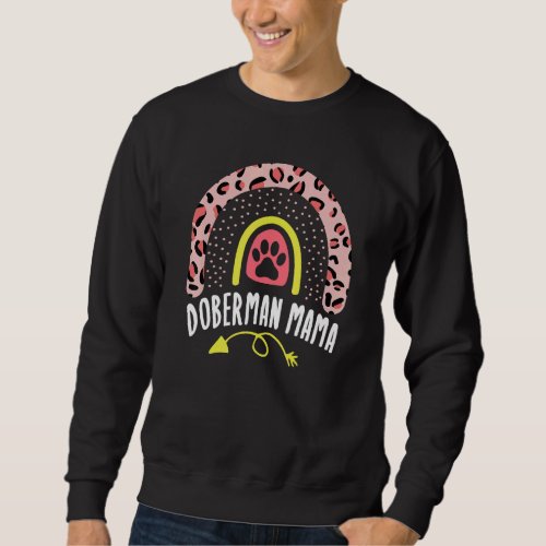 Doberman Mama Rainbow Leopard Pink Dog Mom Cute Sweatshirt