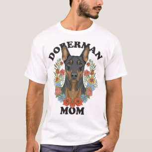 Doberman Mom Ever T-Shirt