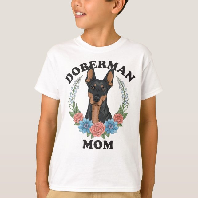 Doberman Mom Ever T-Shirt (Front)