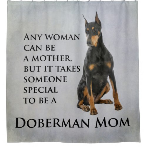 Doberman Mom Shower Curtain