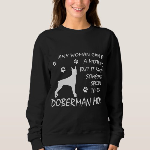 Doberman Mom Sweatshirt Birthday Dog Mama Gifts