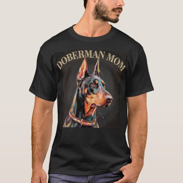 Doberman Mom T-Shirt (Front)