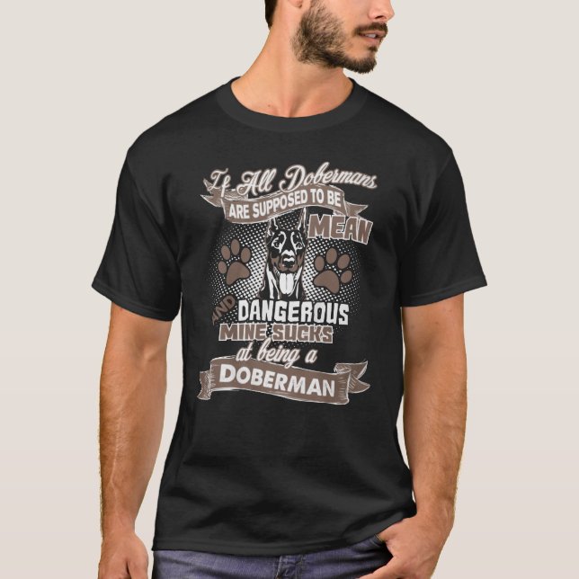 Doberman   My Doberman Sucks T-Shirt (Front)