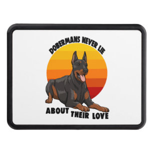 Doberman Never Lie About Their Love Hitch Cover