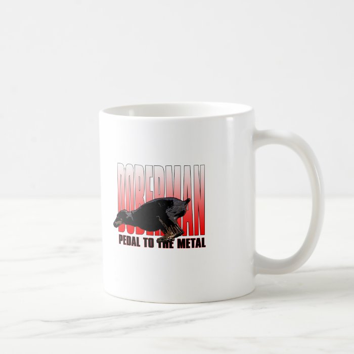 Doberman, Pedal to the Metal Coffee Mugs