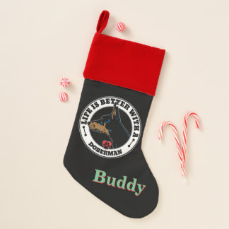 Doberman Personalized Life Is Better Christmas Stocking