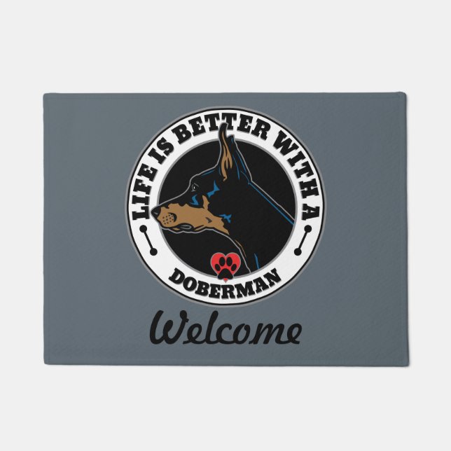 Doberman Personalized Life Is Better Doormat (Front)